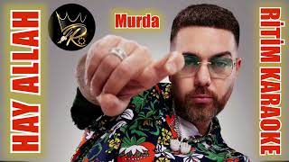 Hay Allah - Murda ✩ Ritim Karaoke - Rhythm Karaoke (Nihavend Katip 4/4 Disko Beste Murda)