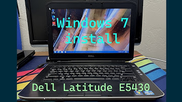 Installing Windows 7 on my Dell Latitude E5430