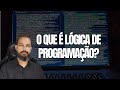 O que é Lógica de Programação | O que é Algoritmos?