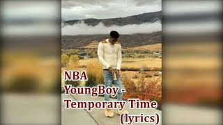 Temporary Time - Nba Youngboy Lyrics