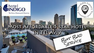 Hotel Indigo Tel Aviv - Diamond District in 4k - Most Affordable 5star Hotel but Bad Service