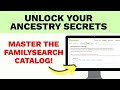 Unlock Your Ancestry Secrets | Master the FamilySearch Catalog