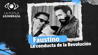 Faustino, la conducta de la Revolución