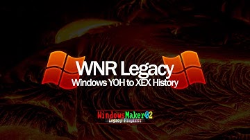 WNR Legacy - Windows YOH History Converted to XEX