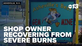 Asheville gem shop owner recovering from severe burns after rescuing animals Asheville gem shop owner recovering from severe burns after rescuing animals