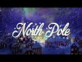 North Pole Christmas Music and Ambience