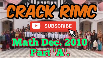 ll RIMC Dehradun ll Dec  2010 Math Paper Solution Part 