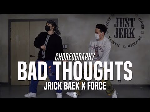 Jrick Baek X Force Class | Bbno$ - Bad Thoughts | @JustJerk Dance Academy