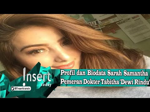 PROFIL DAN BIODATA SARAH SAMANTHA  BERASAL DARI KELUARGA ARTIS