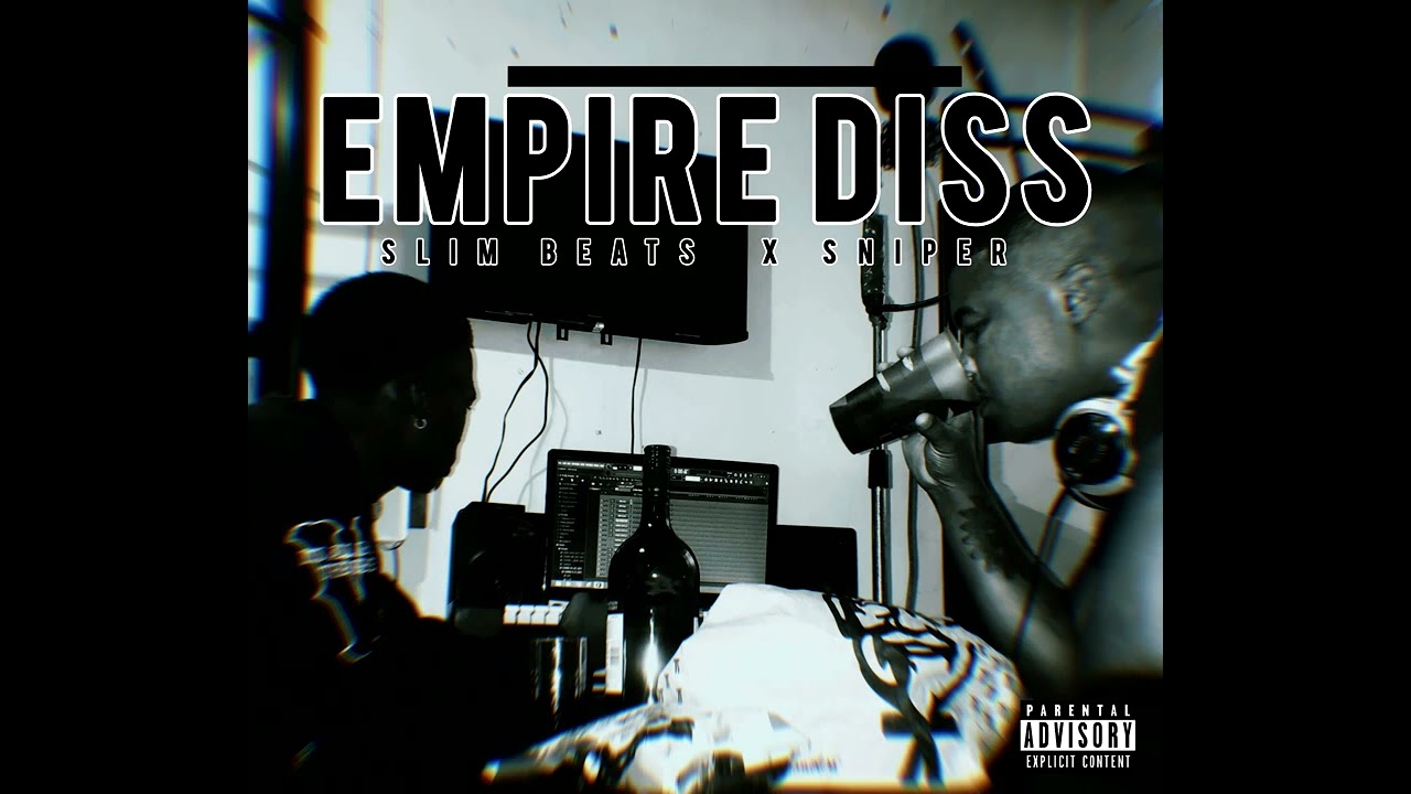 Slim Beats x Sniper - EMPIRE DISS(Official Audio)