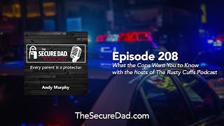 What Cops Want You To Know with the Hosts of The Rusty Cuffs Podcast