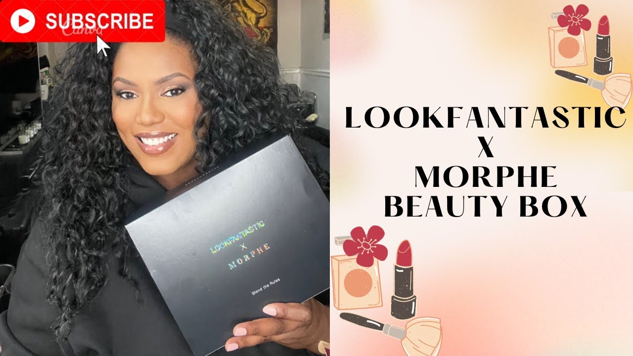 Lookfantastic x Morphe Limited Edition Beauty Box Unboxing