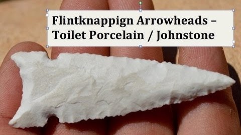 Making an arrowhead out of Toilet Porcelain. Flintknapping Johnstone (HD)