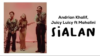 Juicy Luicy & Andrian Khalif ft Mahalini - Sialan (Lirik Lagu)