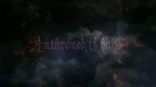 Opening Intro for Enthroned Chaos
