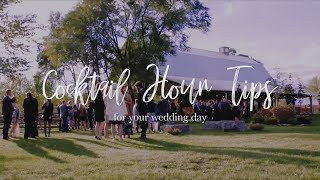 Cocktail Hour Tips For Your Wedding