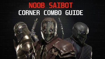 NOOB SAIBOT CORNER COMBOS (  UP TO 50% )