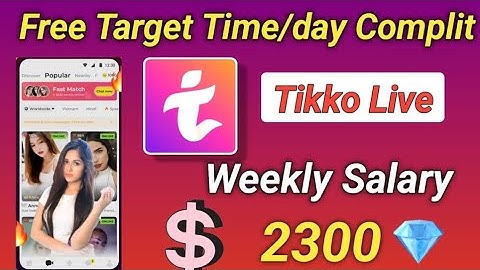 Tikko live App || Tikko app Free target | Tikko app से पैसे कैसे कमाए | Weekly salary 10000