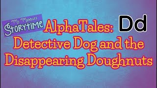 Alphatales Detective Dog And The Disappearing Doughnuts