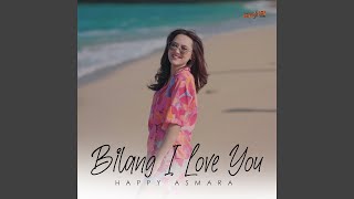 Bilang I Love You