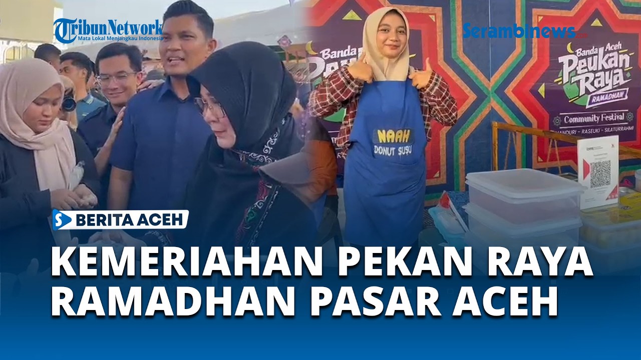 Berburu Takjil di Peukan Raya Ramadhan Pasar Aceh