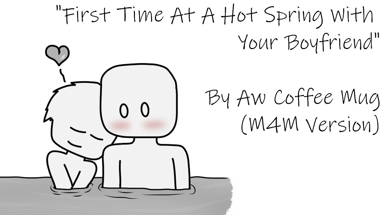 [M4M] [M4TM] Первый раз на горячем источнике с твоим парнем [Здорово] [Объятия в ванной] [Бредни]
