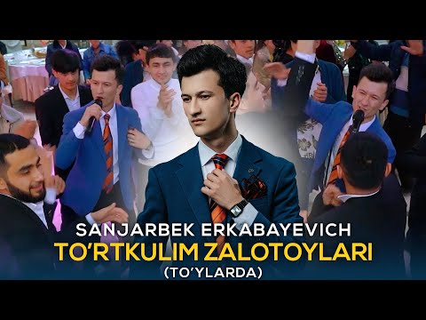 Sanjarbek Erkabayevich - To'rtkulim zalotoylari (To'ylarda)