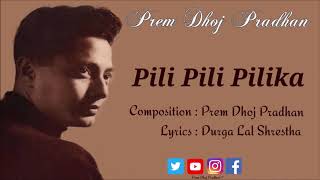 Pili Pili Pilika - Prem Dhoj Pradhan