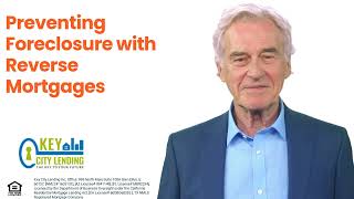 Preventing Foreclosure with Reverse Mortgages