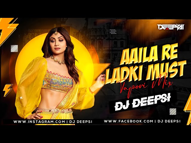 Aaila Re Ladki Mast Mast (Tapori Remix) - DJ Deepsi | aaila re ladki mast mast  dj remix song class=