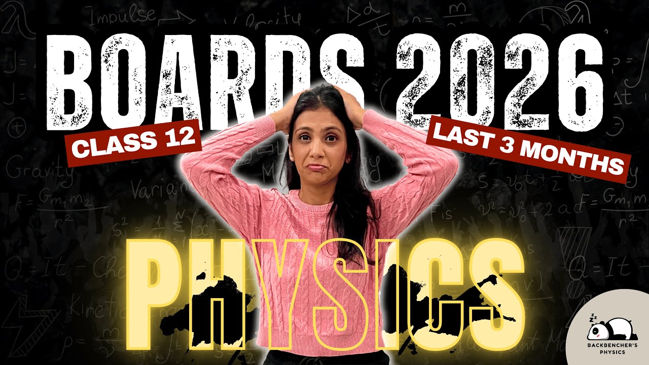 Last 3 Months Strategy to Score 95+ in Physics Class 12 | Board Exam ...