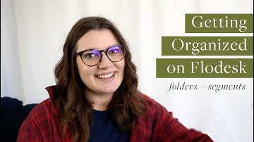 Flodesk Folders & Segments | Set Up Your Flodesk Account | 2021 Flodesk Updates