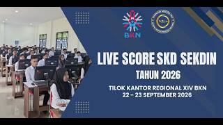 LIVE SCORE SKD SEKDIN TA 2026 | Tilok Kantor Regional XIV BKN