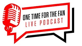 One Time For The Fan