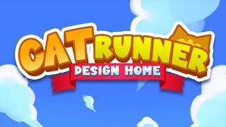 CAT RUNNER DESIGN HOME screenshot 5