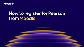 How to register for Pearson from Moodle