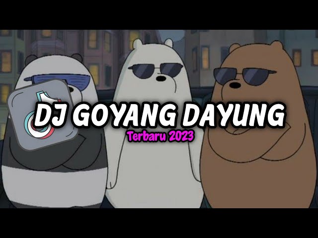 DJ GOYANG DAYUNG X MALAM PAGI VIRAL TIKTOK MENGKANE TERBARU 2023 class=