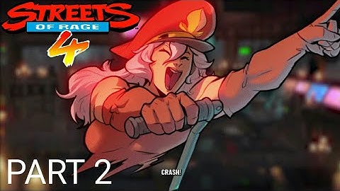 Streets of Rage 4 Walkthrough Part 2: Fat guys, Strippers, and Cops (AXEL)