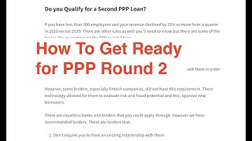 How To Get Ready for PPP Round 2 | PPP Lenders and PPP Eligibility