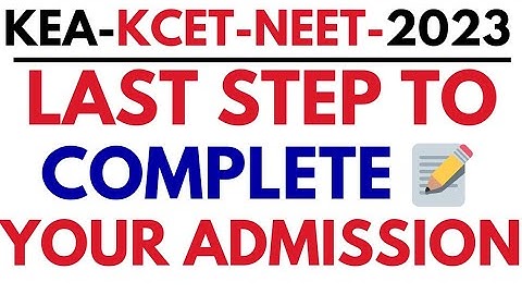 Kcet Last Final Step To Complete Your Admission Process / Report To Kea How To do..!
