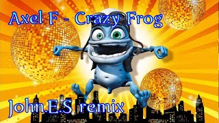 Axel F   Crazy Frog