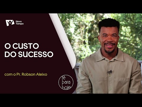 The Cost of Success | Pr. Robson Aleixo
