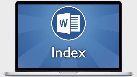Tutoriel Word 2013 - Créer un index et ajouter des mots à un index