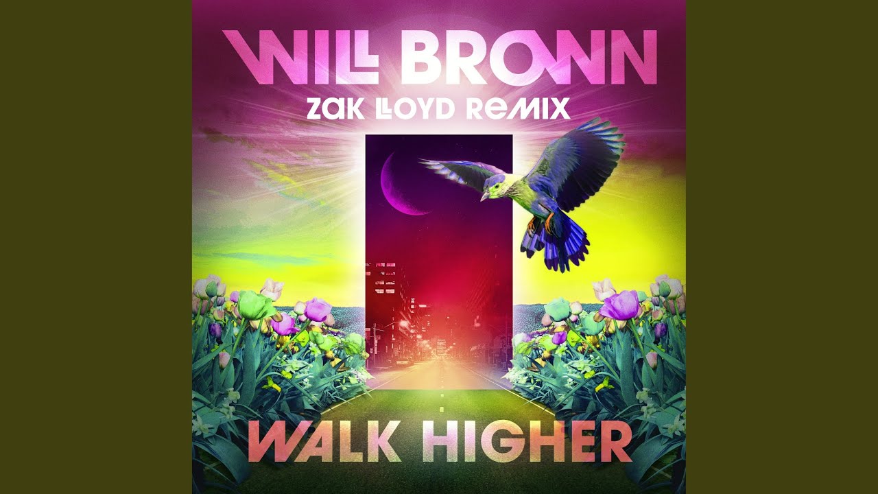 Walk Higher Zak Lloyd Remix YouTube walk-higher-zak-lloyd-remix-youtube