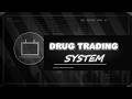 Development Quarters - Drug Trading System - FiveM Scripts
