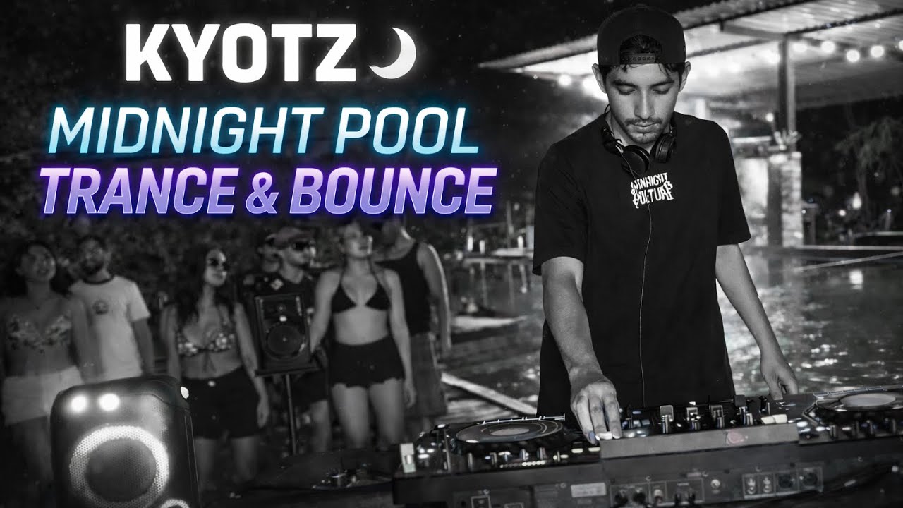 KYOTZ – Midnight Pool Trance & Bounce 🌙💧