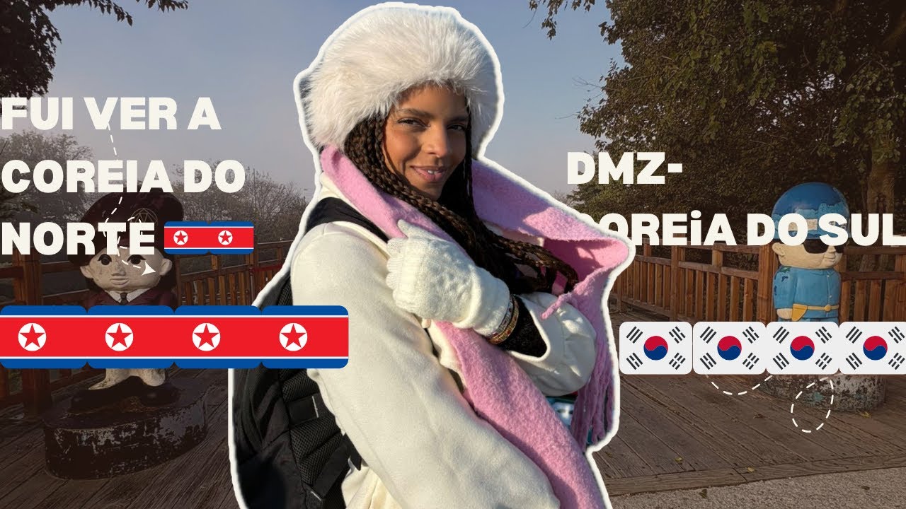 FOMOS VER A COREIA DO NORTE 🇰🇵🇰🇷