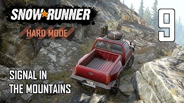SnowRunner Hard Mode Strategic Walkthrough Ep 9 - Signal In The Mountains