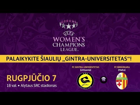 UEFA Moterų čempionių lygos atranka: FK Gintra-universitetas - FK Birkirkara