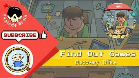 FIND OUT GAME LEVEL 2: DISCOVERY - OFFICE